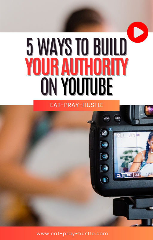 5 Ways to Build Authority On YouTube